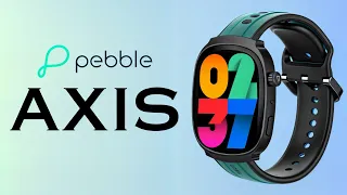 Pebble AXIS⚡| Detail Specifications And Price | 🔥