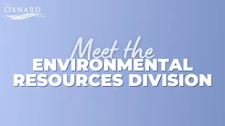 What We Do: Meet the Environmental Resources Division