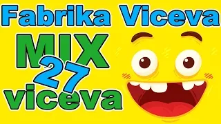 Fabrika Viceva - MIX viceva 27 | Smeh do suza | Najbolji vicevi | Smešni vicevi | Zabava | Smesno