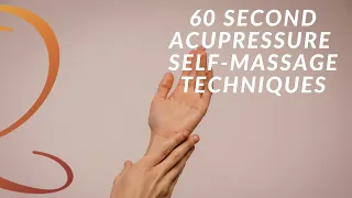 60 Second Acupressure Self-Massage Techniques for More Energy, Headache Relief, and Inner Balance