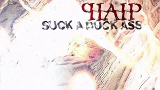 Phahp - Suck A Duck Ass