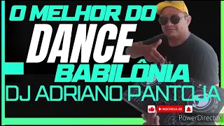 O Melhor do Dance  Babilônia