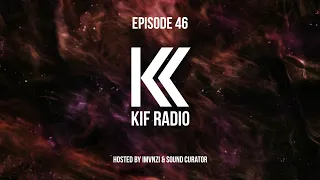 KIF Radio Episode #46