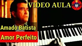 Video Aula Amor Perfeito Amado Batista no Teclad