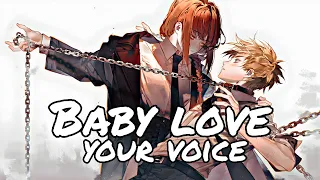 Nightcore - Baby love your voice || love your voice nightcore