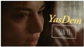 YasDem ~ Sin tì ~ Yasemin and Adem