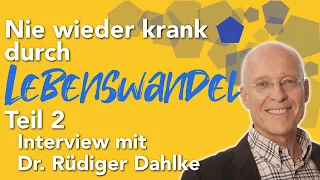 Nie wieder krank durch Lebenswandel   Interview mit Dr  Rüdiger Dahlke Teil 2