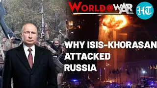 What Is ISIS-K & Why Did The Group Launch A Deadly Attack On Moscow? World@War