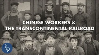 The Transcontinental Railroad and the Forgotten Chinese Workers Who Helped Build It