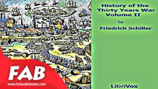 History of the Thirty Years War, Volume 2 Full Audiobook by Friedrich SCHILLER by Early Modern