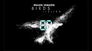 Imagine Dragons - Birds Ft. Elisa (8D)