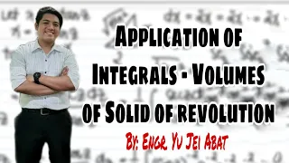Application of Integrals - Volumes of Solid of revolution