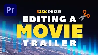 Editing an EPIC Movie Trailer in Premiere Pro $35k in Prizes! #ageditchallenge