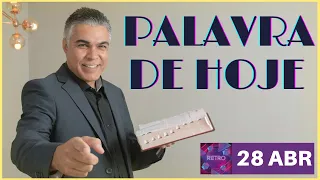 PALAVRA DE HOJE RETRO - DIA 28 DE ABRIL - Deixe seu pedido de oração | Ney Santos