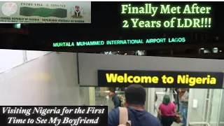 MEETING MY LONG DISTANCE BOYFRIEND FOR THE FIRST TIME AFTER 2 YEARS DATING ONLINE|Germany to Nigeria