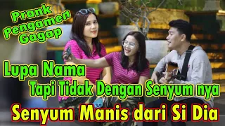 LUPA NAMA TAPI TIDAK DENGAN SENYUM NYA | PRANK PENGAMEN GAGAP ‼️