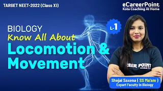 Locomotion & Movement Lecture-1 | XI | NEET | Biology | SS Ma'am | eCareerPoint-NEET