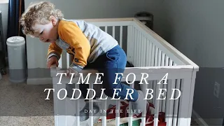 Transitioning To A Toddler Bed // A Relaxing Day In The Life