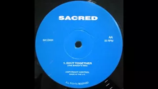 Sacred - Do It Together (The Baggy's Mix) (1992)