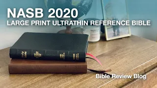 NASB 2020 Large Print Ultrathin Reference Bible from The Lockman Foundation – FULL REVIEW