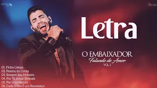 Gusttavo Lima - O Embaixador Falando de Amor Vol.1 Completo (Legendado)