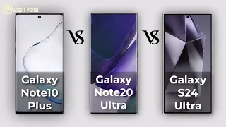 Samsung Galaxy S24 Ultra Vs GalaxyNote20 Ultra Vs Galaxy Note10 Plus SpecsReview in 2024