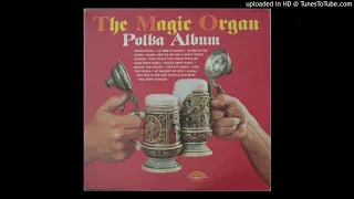 The Magic Organ - Polka Album - Full Album