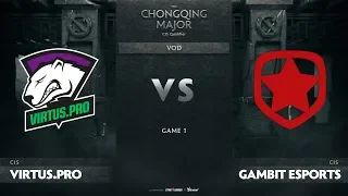 Virtus.pro vs Gambit Esports, Game 1, CIS Qualifiers The Chongqing Major