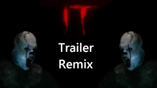 IT Trailer Remix