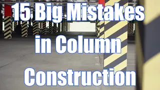 15 Big Mistakes in Column Construction - Basics of Civil Engineering