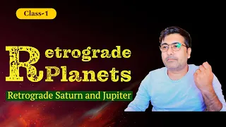 Retrograde Planets & Karma - Complete Astrology Learning | Class - 1