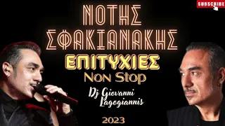 Νότης  Σφακιανακης (Non Stop) Επιτυχιες by Dj Giovanni Lagogiannis