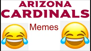 ARIZONA CARDINALS MEMES