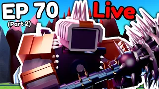 🚽 EPISODE 70 (PART 2) UPDATE in Toilet Tower Defense 🔴 Live Stream