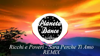 Ricchi e Poveri - Sara Perche Ti Amo (Teh Noizee Remix)