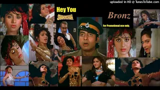 Hey You - Shahenshah - Remix - Bronz