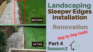 Landscaping | Installing Sleeper Lawn Edges at your Garden | Step by Step Guide