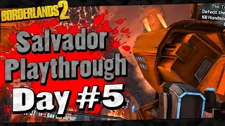 Borderlands 2 | Salvador Playthrough Funny Moments And Drops | Day #5