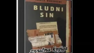 Charles Bukowski - Bludni sin - audio knjiga za slepe - Bukovski Audio knjiga