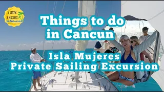 Isla Mujeres | Things to Do in Cancun | Isla Mujeres | Private Sailing Excursion