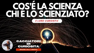 LA SCIENZA, LO SCIENZIATO e loro Curiosità - Scuola Primaria