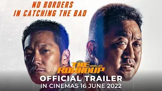 THE ROUNDUP (Official Trailer) - In Cinemas 16 JUNE 2022
