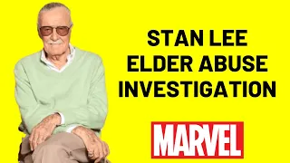 Stan Lee Elder Abuse Investigation