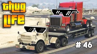 GTA 5 ONLINE : THUG LIFE AND FUNNY MOMENTS (WINS, STUNTS AND FAILS #46)