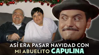 Así era pasar Navidad con mi Abuelito CAPULINA 🎄