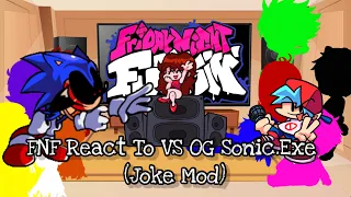 FNF React To VS OG Sonic.Exe (Joke Mod)||ElenaYT.