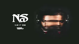 Nas - Slow It Down (Official Audio)