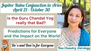 Jupiter Rahu Conjunction in Aries/Guru Chandal Yog Predictions for Everyone