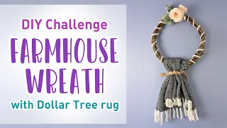 $10 Dollar Store DIY Challenge - Farmhouse Wreath With Dollar Tree Rug