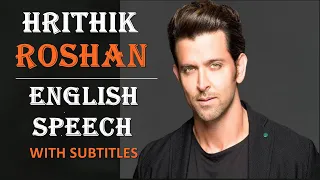 Impeccable English Speeches || English Speech || Hrithik Roshan - Speech || English Subtitles ||